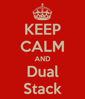 keep-calm-and-dual-stack